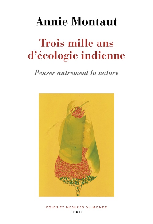 ebook cover of Trois mille ans d'écologie indienne, by Annie Montaut