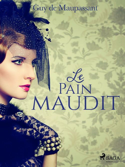ebook cover of Le Pain maudit, by Guy De Maupassant