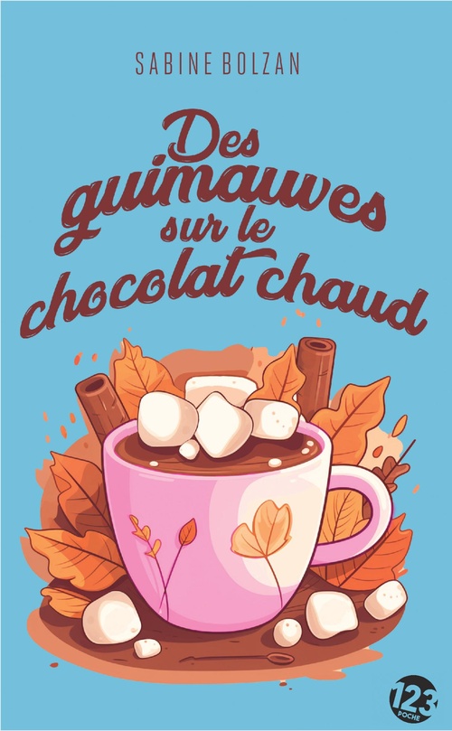 Couverture ebook de Des guimauves sur le chocolat chaud, de Sabine  Bolzan