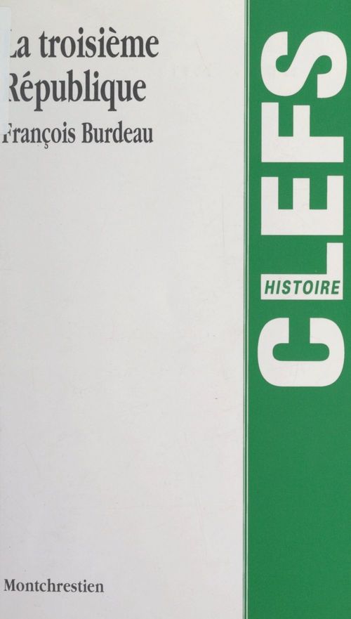 Couverture ebook de La Troisième République, de Francois Burdeau
