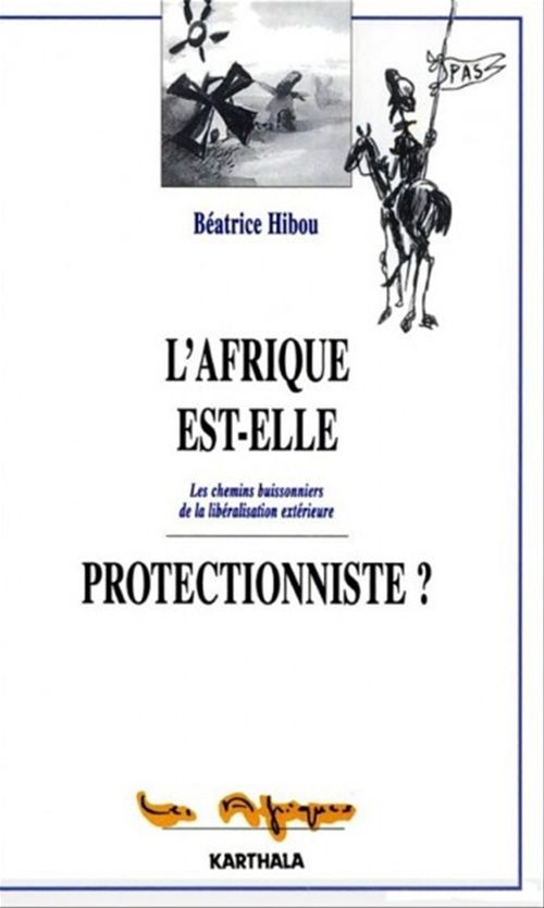 Couverture ebook de L'Afrique est-elle protectionniste ?, de Béatrice HIBOU