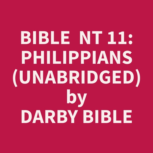 Couverture audiobook de Bible  NT 11: Philippians (Unabridged), de Darby  Bible