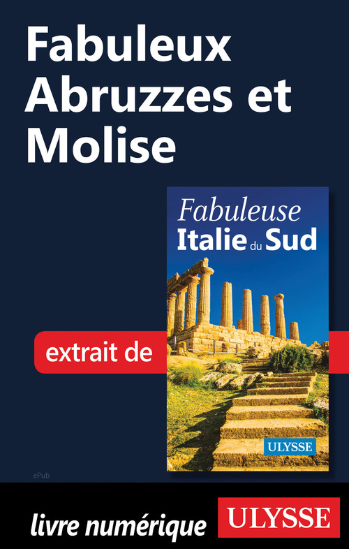 Couverture ebook de Fabuleux Abruzzes et Molise, de Louise Gaboury