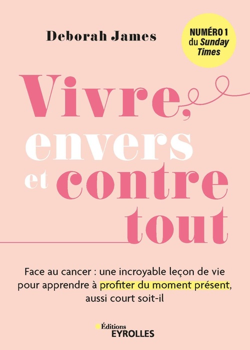 Couverture ebook de Vivre, envers et contre tout, de Deborah  James