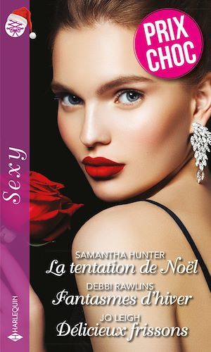 ebook cover of La tentation de Noël - Fantasmes d'hiver - Délicieux frissons, by Samantha Hunter, Jo Leigh, Debbi Rawlins