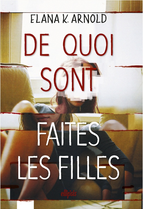 Couverture ebook de De quoi sont faites les filles (e-book), de Elana Arnold
