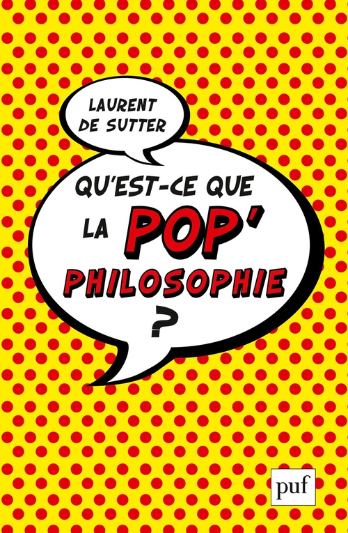 ebook cover of Qu'est-ce que la pop'philosophie ?, by Laurent de Sutter