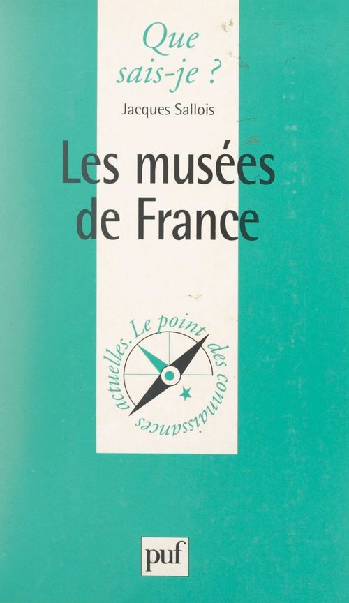 Couverture ebook de Les musées de France, de Jacques Sallois