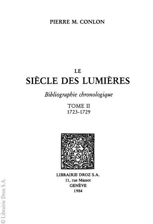 ebook cover of Le Siècle des Lumières : Bibliographie chronologique. T. II : 1723-1729, by Pierre M. Conlon