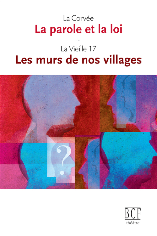Couverture ebook de La parole et la loi suivi de Les murs de nos villages, de Collectif Theatre De