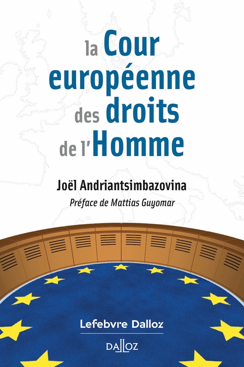 Couverture ebook de La Cour européenne des droits de l'Homme, de Joël Andriantsimbazovina