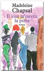 Couverture ebook de Il vint m'ouvrir la porte, de Madeleine Chapsal