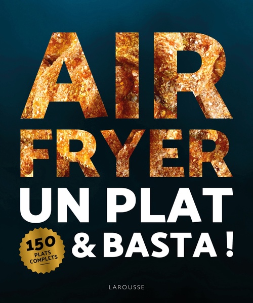 Couverture ebook de AIR FRYER - Un plat & basta !, de Collectif
