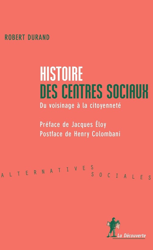 Couverture ebook de Histoire des centres sociaux - Du voisinage à la citoyenneté, de Robert Durand, Henry Colombani