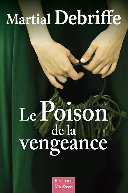 ebook cover of Le Poison de la vengeance, by Martial Debriffe