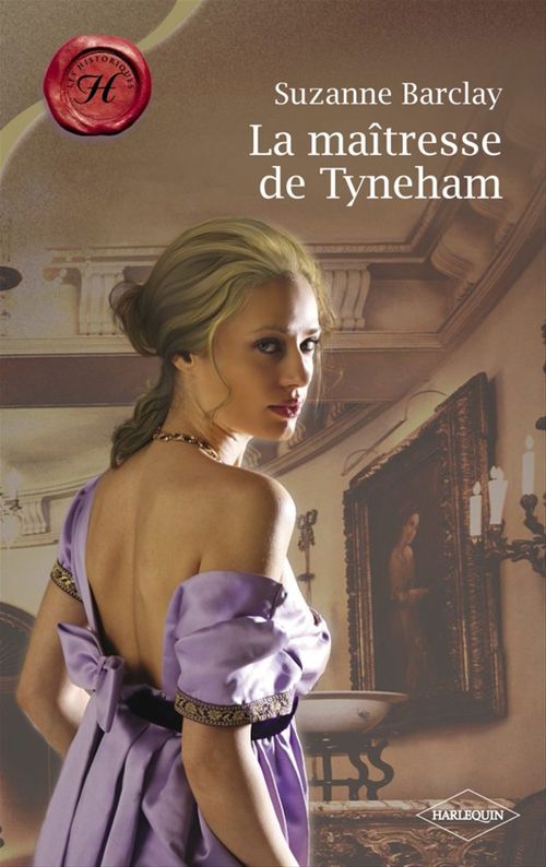 Couverture ebook de La maîtresse de Tyneham (Harlequin Les Historiques), de Suzanne Barclay