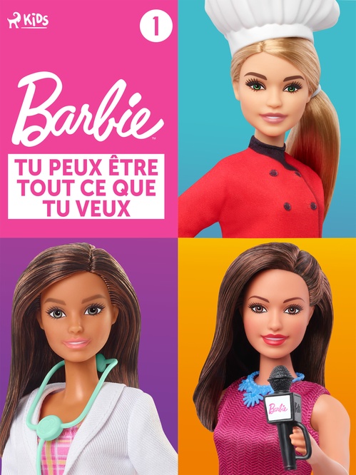 Couverture ebook de Barbie Tu peux être tout ce que tu veux - Collection 1, de Mattel