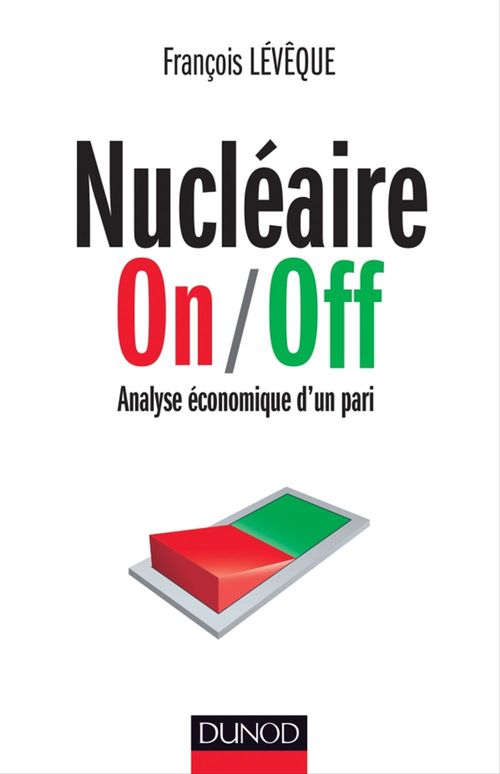 Couverture ebook de Nucléaire On/Off, de François Lévêque