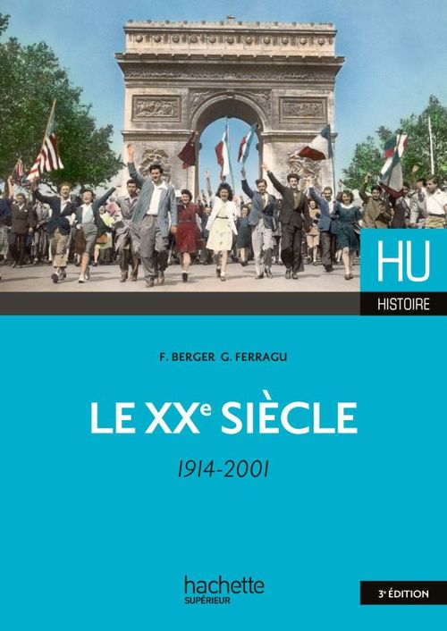 Couverture ebook de Le XXe siècle, de Françoise Berger, Gilles Ferragu