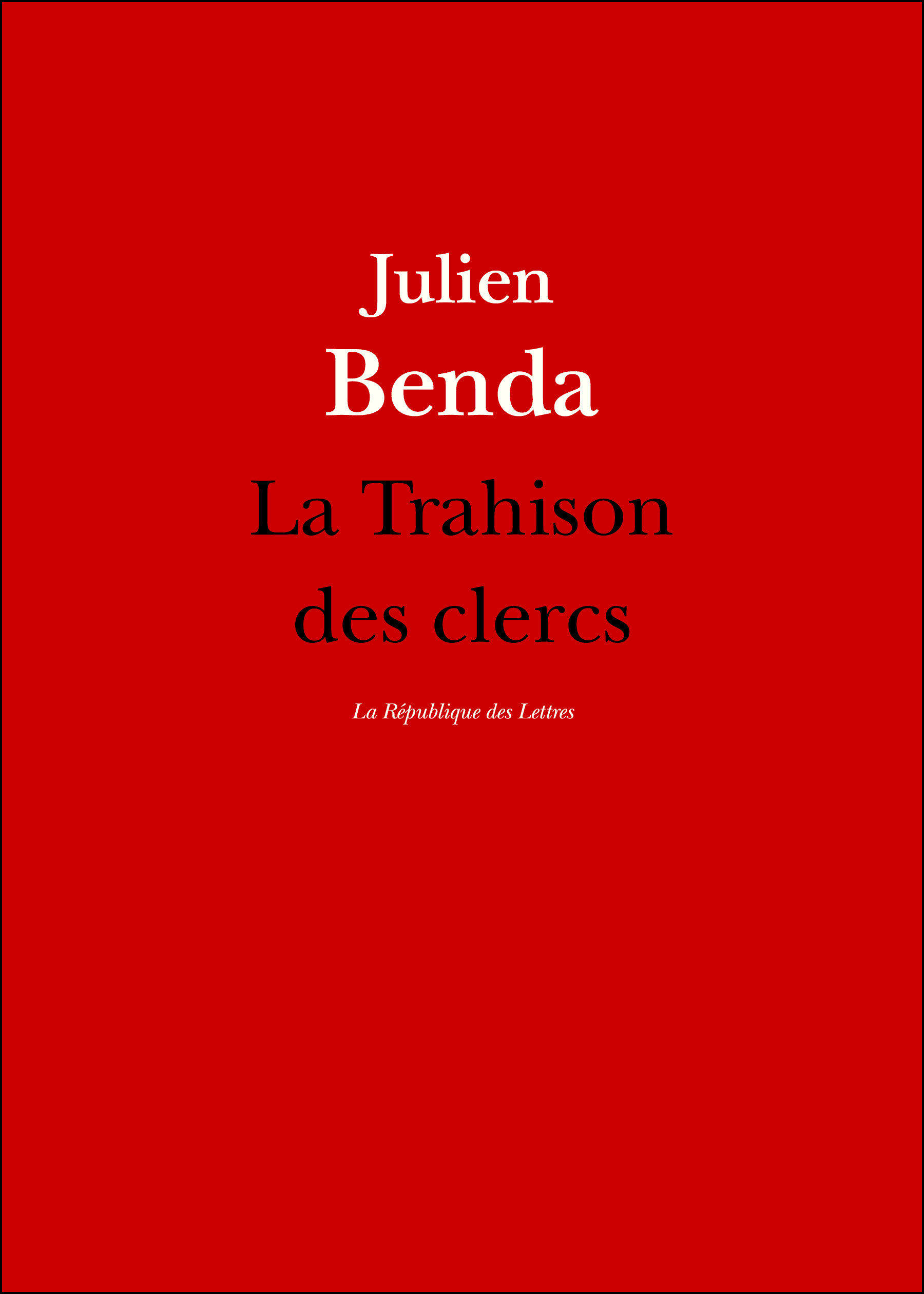 Couverture ebook de La Trahison des clercs, de Julien Benda