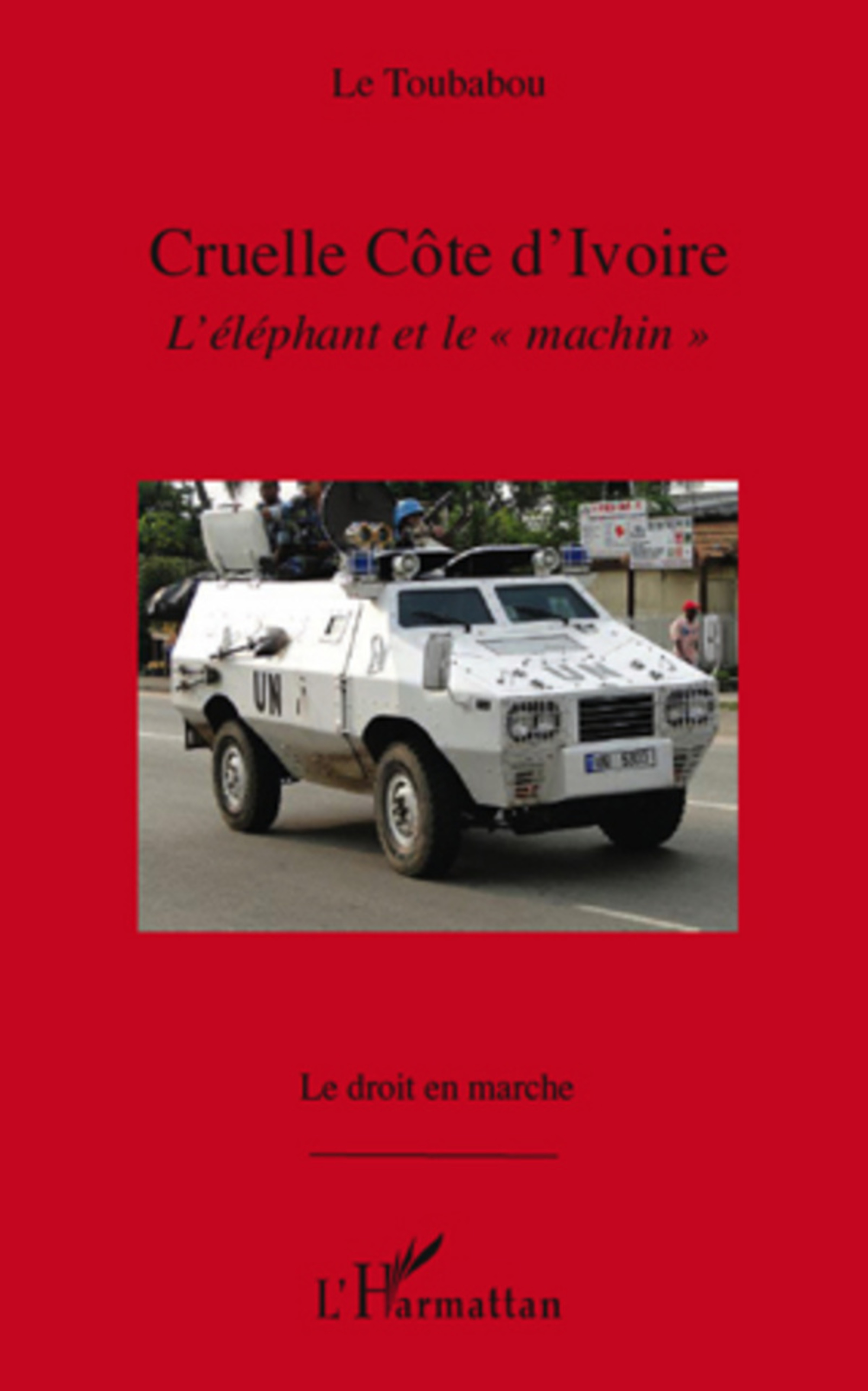 ebook cover of Cruelle Côte d'Ivoire, by Le Toubadou