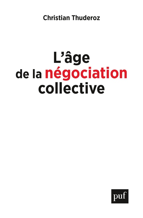 Couverture ebook de L'âge de la négociation collective, de Christian Thuderoz