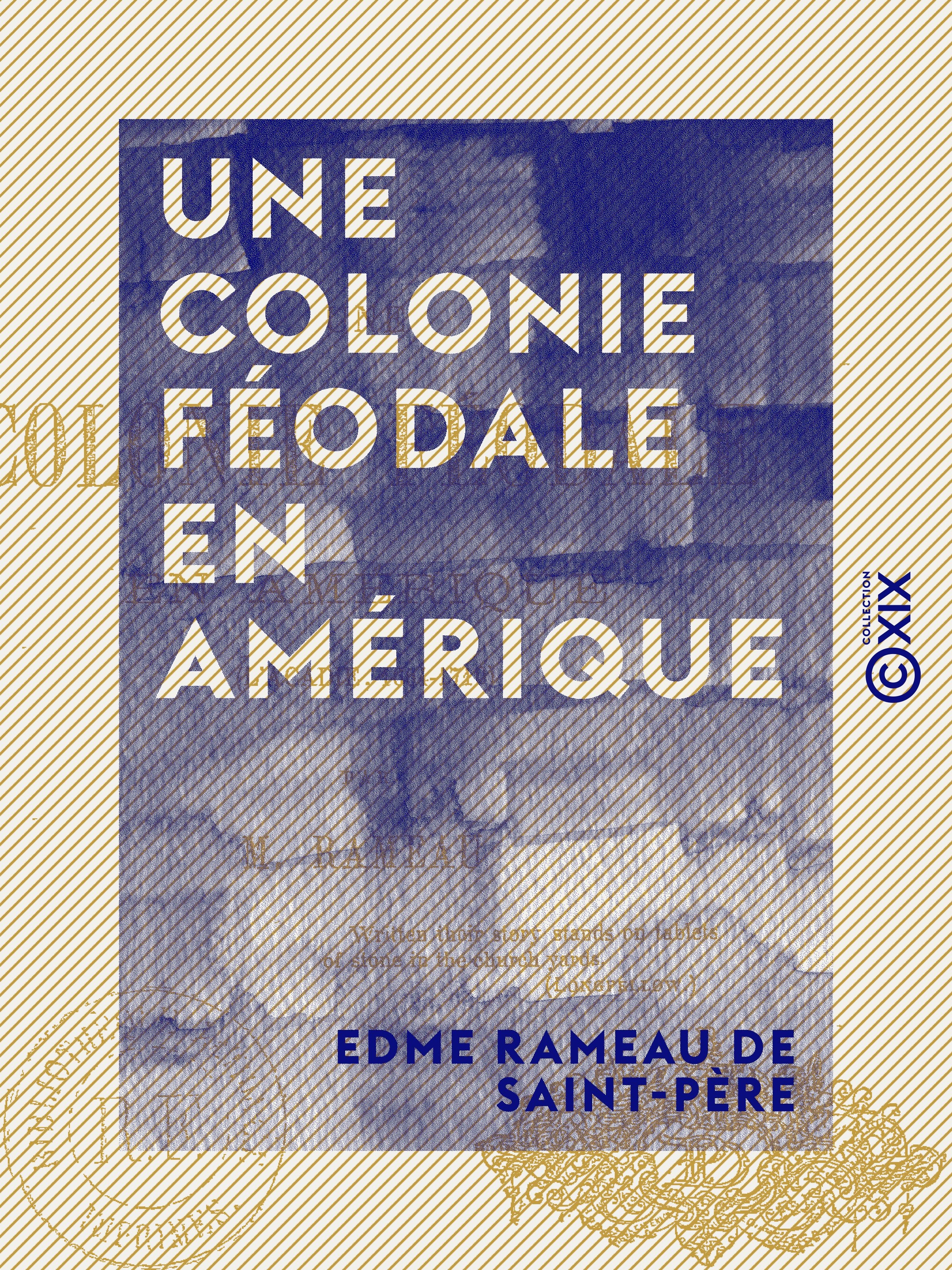 ebook cover of Une colonie féodale en Amérique - L'Acadie, 1604-1710, by Edme Rameau De Saint-Pere