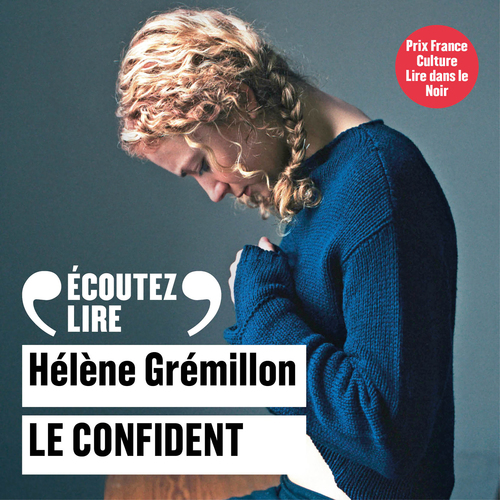 audiobook cover of Le confident, by Hélène Grémillon