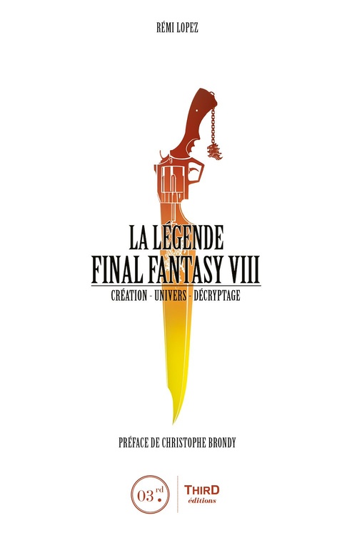 Couverture ebook de La Légende Final Fantasy VIII, de Rémi Lopez