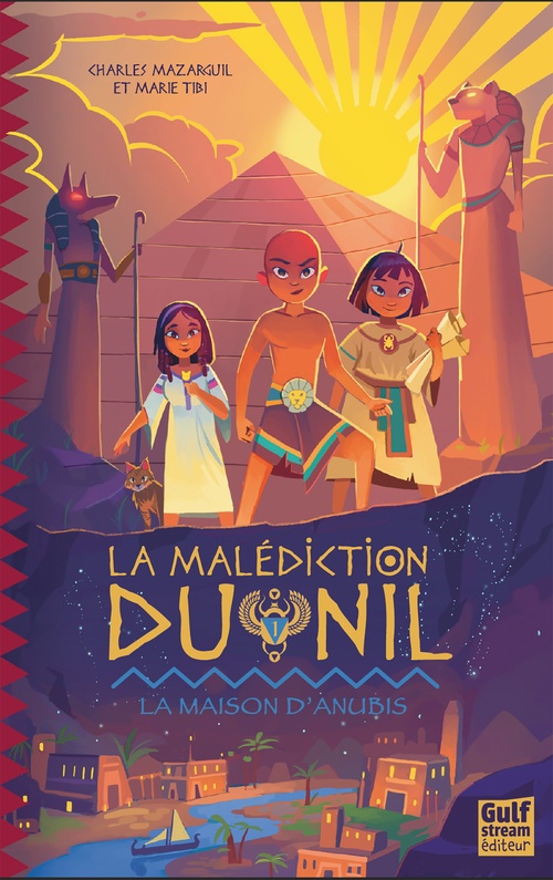 Couverture ebook de La Malédiction du Nil - Tome 1 La Maison d'Anubis, de Charles Mazarguil, Marie Tibi