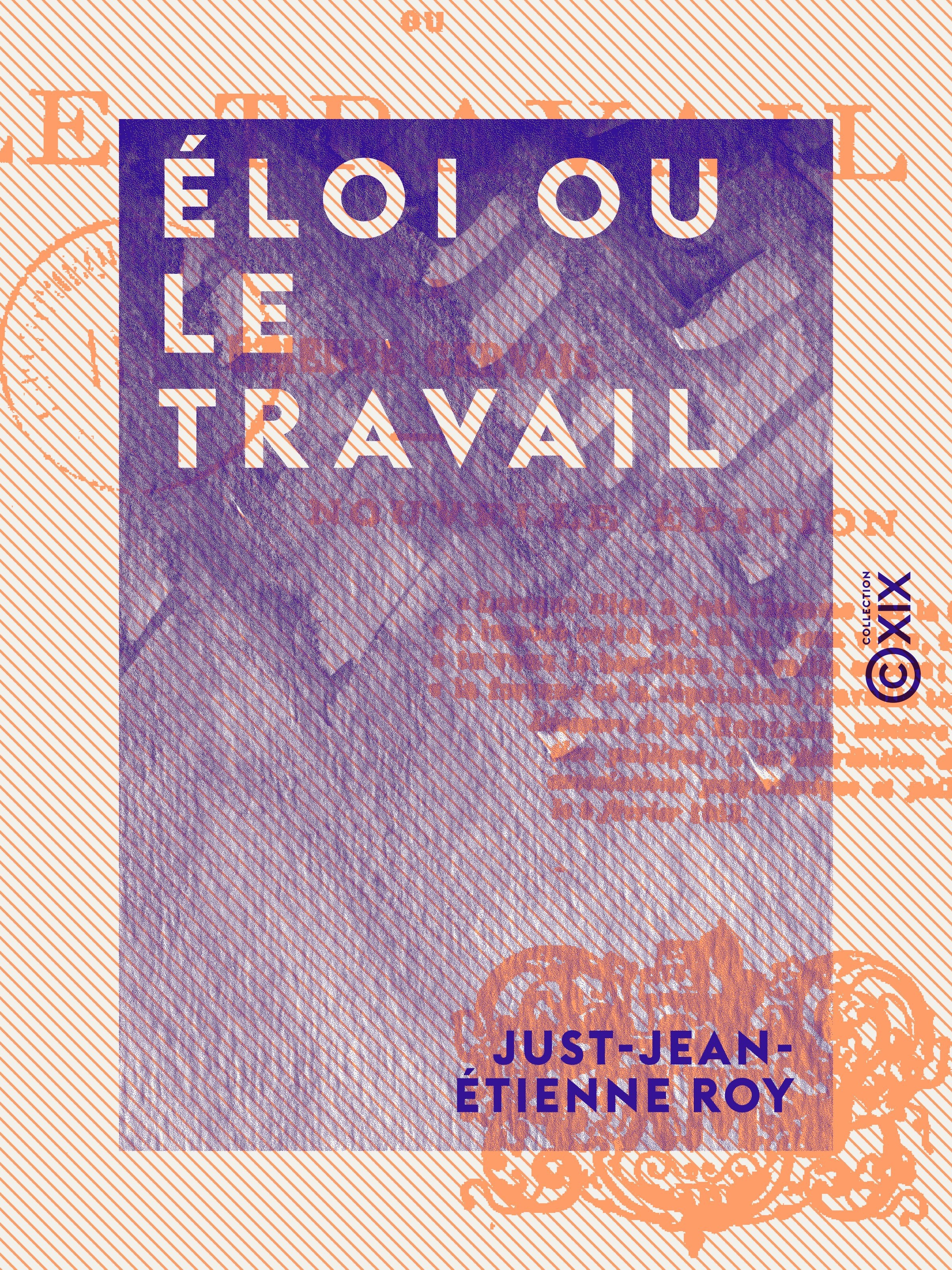 ebook cover of Éloi ou le Travail, by Just-Jean-Etienne Roy