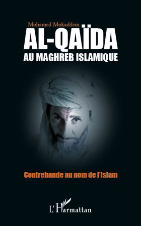 Couverture ebook de Al-Qaïda au Maghreb islamique, de Mohamed Mokaddem