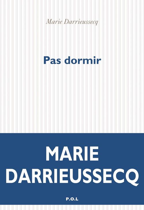 Couverture ebook de Pas dormir, de Marie Darrieussecq