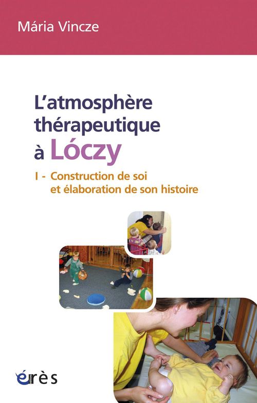 Couverture ebook de L´atmosphère thérapeutique à Lóczy (tome 1), de Mària Vincze