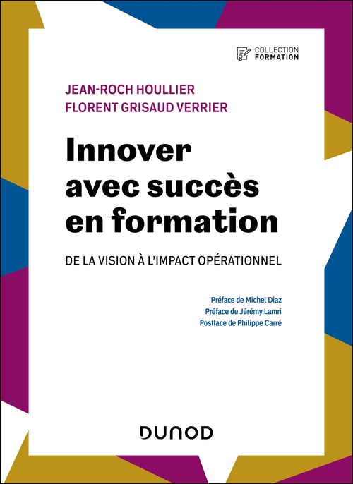 Couverture ebook de Innover avec succès en formation, de Jean-Roch Houllier, Florent Grisaud Verrier