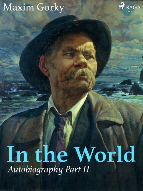 ebook cover of In the World, Autobiography Part II, by Maxim Gorky