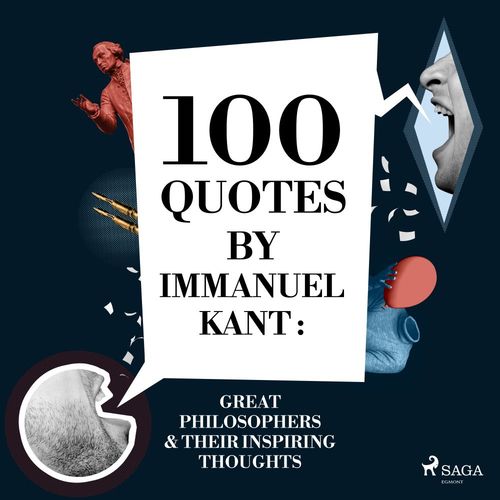 Couverture audiobook de 100 Quotes by Immanuel Kant: Great Philosophers & Their Inspiring Thoughts, de Immanuel Kant