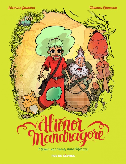 ebook cover of Aliénor Mandragore - Tome 1 - Merlin est mort, vive Merlin !, by Séverine Gauthier, Thomas Labourot