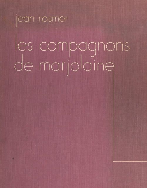 ebook cover of Les compagnons de Marjolaine, by Jean Rosmer