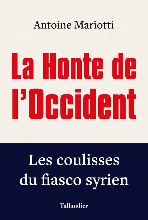 Couverture ebook de La Honte de l'Occident, de Antoine Mariotti
