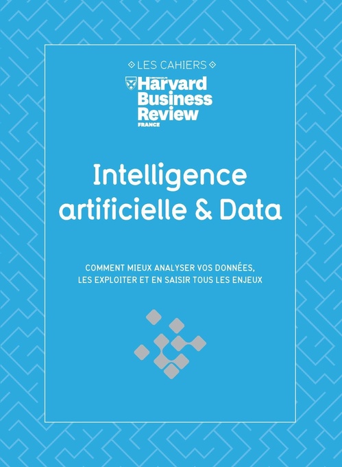 ebook cover of Intelligence artificielle & Data - Comment mieux analyser vos données, les exploiter et en saisir to, by Collectif