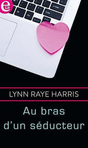 Couverture ebook de Au bras d'un séducteur, de Lynn Raye Harris