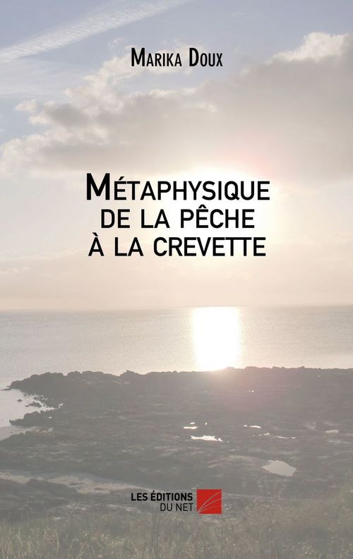 Couverture ebook de Métaphysique de la pêche à la crevette, de Marika Doux