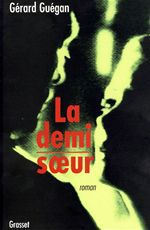 Couverture ebook de La demi-soeur, de Gérard Guégan