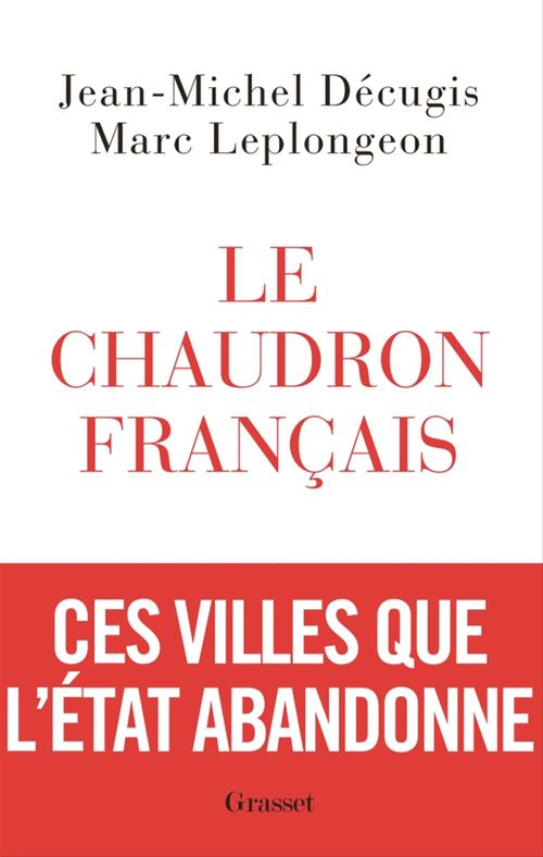 ebook cover of Le chaudron français, by Jean-Michel Décugis, Marc Leplongeon