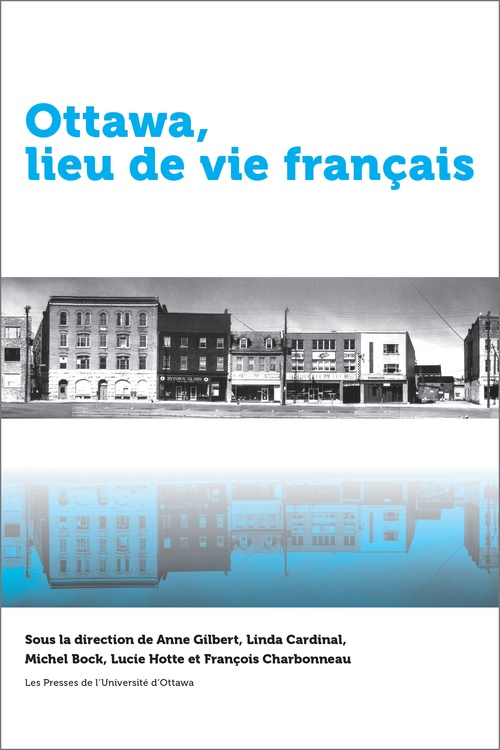 ebook cover of Ottawa, lieu de vie français, by Anne Gilbert