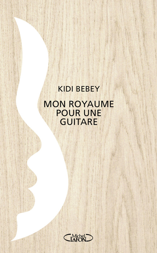ebook cover of Mon royaume pour une guitare, by Kidi Bebey