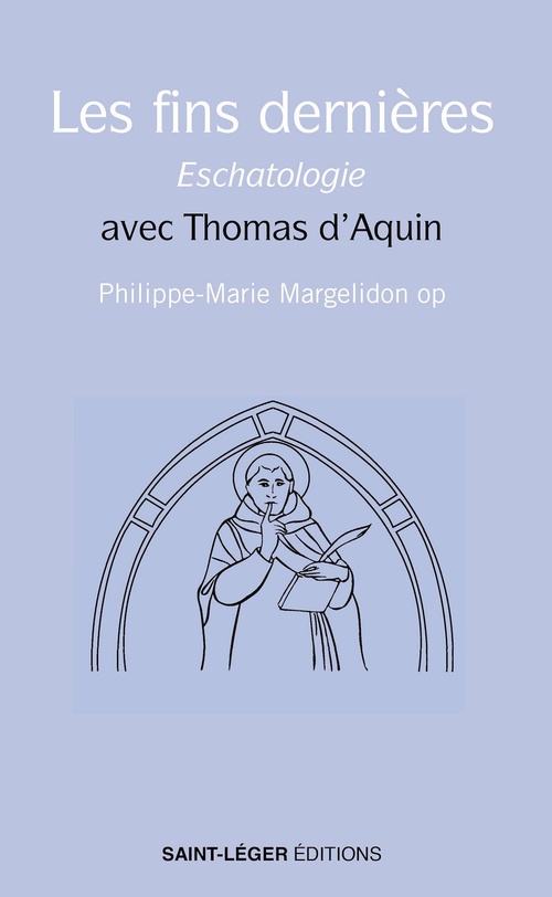 ebook cover of Les fins dernières - Eschatologie, by Philippe-Marie Margelidon