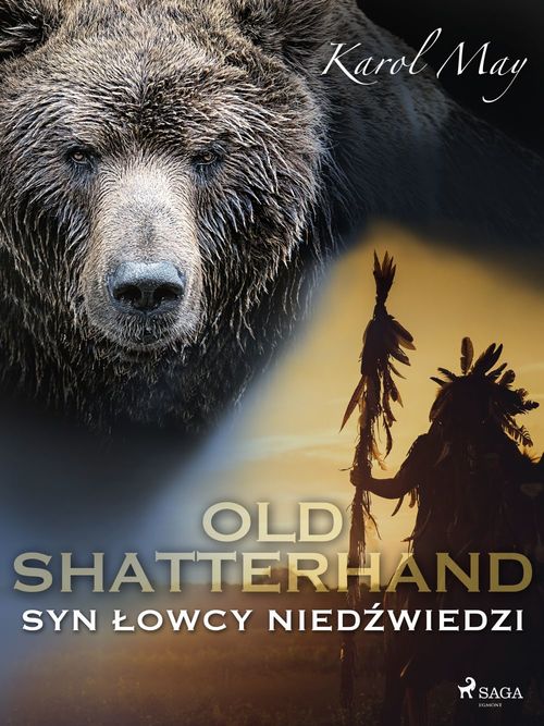 Couverture ebook de Old Shatterhand: Syn Lowcy Nied´zwiedzi, de Karol May