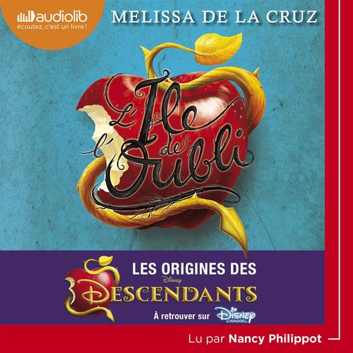 Couverture audiobook de Descendants t. 1 - L'Île de l'oubli, de Melissa De la cruz